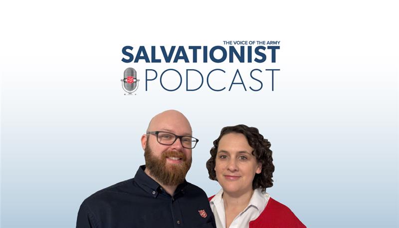 A graphic for Salvationist podcast with a picture of Australian officers Captains Chris and Nichole Maxwell.